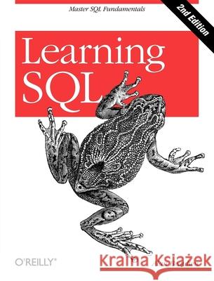 Learning SQL: Master SQL Fundamentals Alan Beaulieu 9780596520830