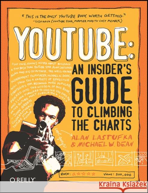 Youtube: An Insider's Guide to Climbing the Charts Lastufka, Alan 9780596521141 O'Reilly Media