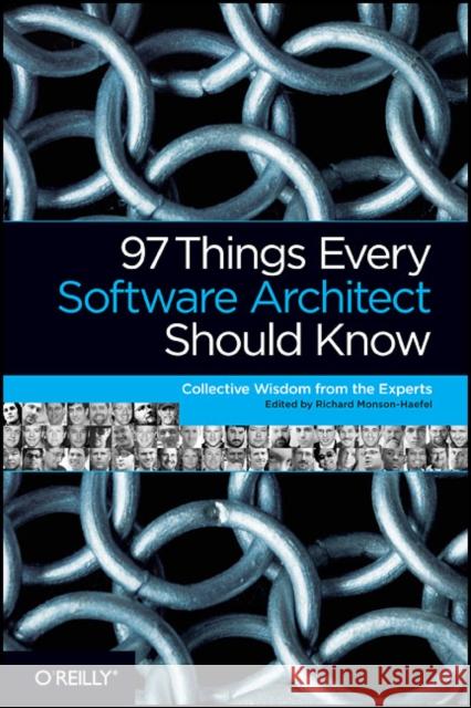 97 Things Every Software Architect Should Know Richard Monson-Haefel 9780596522698