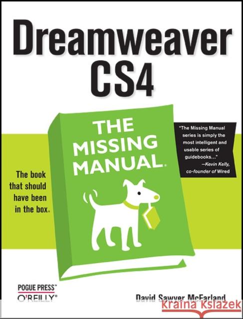 Dreamweaver Cs4: The Missing Manual: The Missing Manual McFarland, David Sawyer 9780596522926