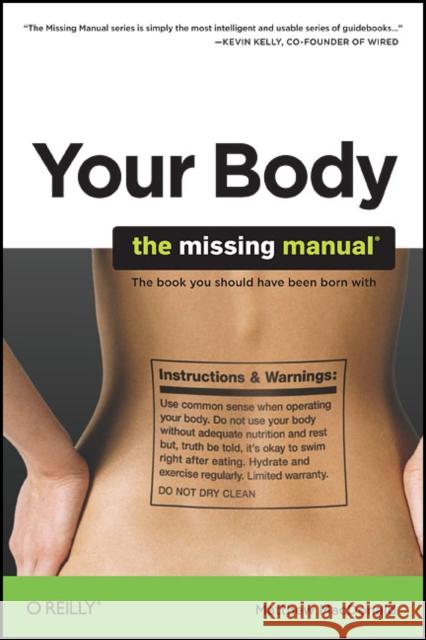 Your Body: The Missing Manual: The Missing Manual MacDonald, Matthew 9780596801748