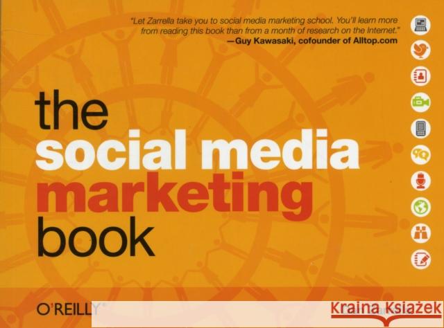The Social Media Marketing Book Zarrella, Dan 9780596806606 0