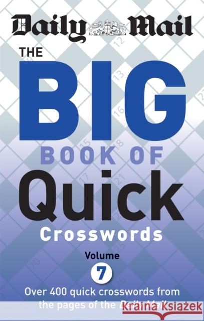 Daily Mail Big Book of Quick Crosswords Volume 7 Daily Mail 9780600632658