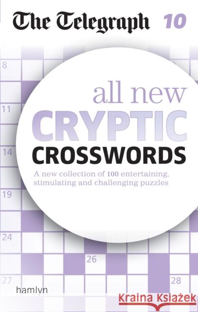 The Telegraph: All New Cryptic Crosswords 10   9780600633112 Octopus Publishing Group