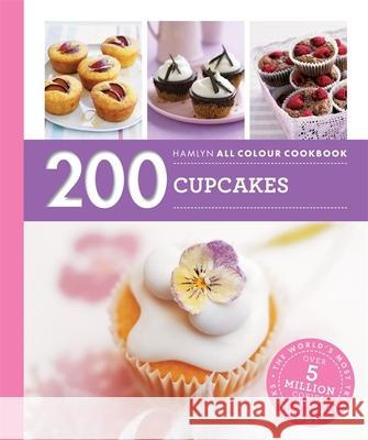 Hamlyn All Colour Cookery: 200 Cupcakes: Hamlyn All Colour Cookbook Joanna (Author) Farrow 9780600633358 Octopus Publishing Group