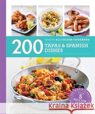 Hamlyn All Colour Cookery: 200 Tapas & Spanish Dishes: Hamlyn All Colour Cookbook Lewis, Emma 9780600633365