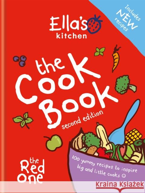 Ella's Kitchen: The Cookbook: The Red One, New Updated Edition Ella's Kitchen 9780600635765 Octopus Publishing Group