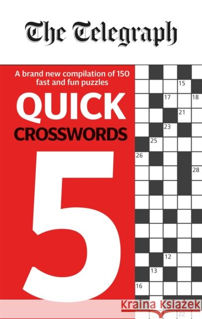 The Telegraph Quick Crosswords 5 Telegraph Media Group Ltd 9780600636120 Octopus Publishing Group