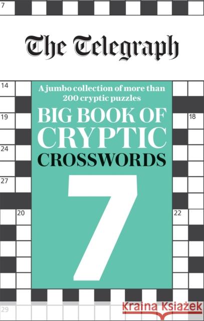 The Telegraph Big Book of Cryptic Crosswords 7 Telegraph Media Group Ltd 9780600636885 Octopus Publishing Group