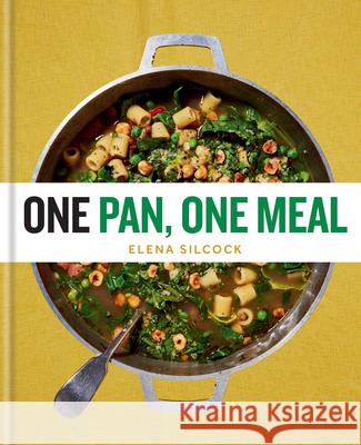 One Pan, One Meal Elena Silcock 9780600637097 Hamlyn (UK)
