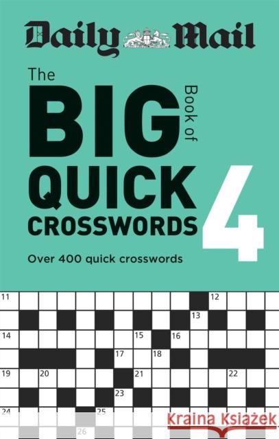 Daily Mail Big Book of Quick Crosswords Volume 4 Daily Mail 9780600637172 Octopus Publishing Group