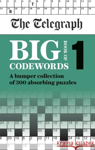 The Telegraph Big Book of Codewords 1 Telegraph Media Group Ltd 9780600637196