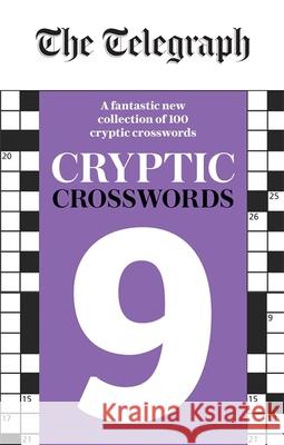 The Telegraph Cryptic Crosswords 9 Telegraph Media Group Ltd 9780600637226