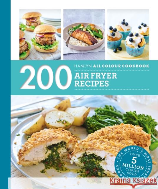 Hamlyn All Colour Cookery: 200 Air Fryer Recipes Denise Smart 9780600638117 Octopus Publishing Group