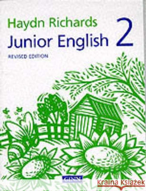 Junior English Revised Edition 2 Haydn Richards 9780602275105 Pearson Education Limited