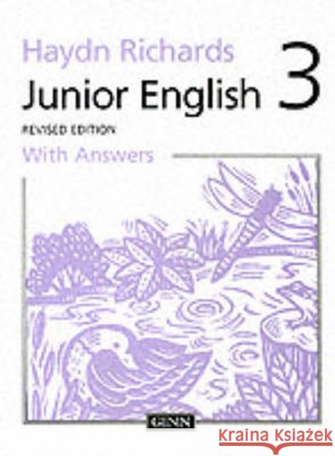 Haydn Richards : Junior English :Pupil Book 3 With Answers -1997 Edition Haydn Richards 9780602275136 Pearson Education Limited