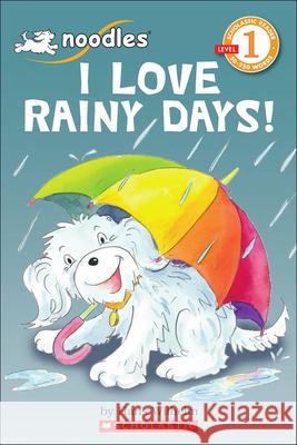 I Love Rainy Days! Hans Wilhelm 9780606152815