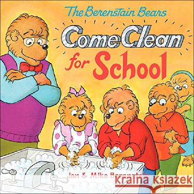 Berenstain Bears Come Clean for School Berenstain, Jan 9780606230483 Turtleback Books