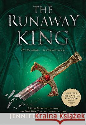 The Runaway King Jennifer A. Nielsen 9780606356633 Turtleback Books