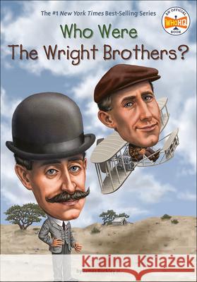 Who Were the Wright Brothers? Jim Buckley James Buckley Tim Foley 9780606356923 Turtleback Books