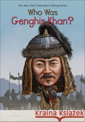 Who Was Genghis Khan? Nico Medina Andrew Thompson Nancy Harrison 9780606361781 Turtleback Books