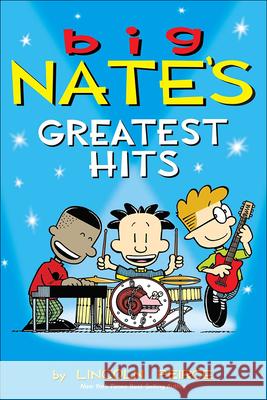 Big Nate's Greatest Hits Lincoln Peirce 9780606365437