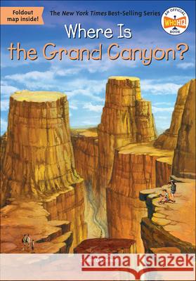 Where Is the Grand Canyon? Jim O'Connor David Groff Daniel Colon 9780606365888 