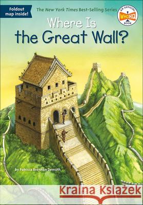 Where Is the Great Wall? Patricia Brennan Demuth David Groff Jerry Hoare 9780606365901
