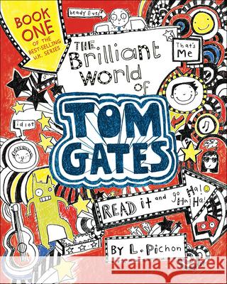 Brilliant World of Tom Gates Pichon, Liz 9780606368773 Turtleback Books