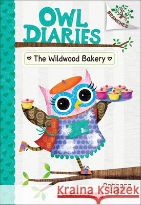 Wildwood Bakery Elliott, Rebecca 9780606406604 Turtleback Books