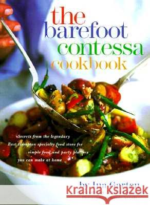 The Barefoot Contessa Cookbook Ina Garten Ana Garten Melanie Acevedo 9780609602195 Clarkson N Potter Publishers