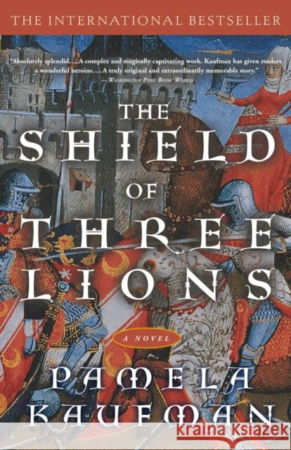 Shield of Three Lions Kaufman, Pamela 9780609809464 Three Rivers Press (CA)