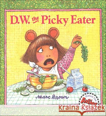 D.W. the Picky Eater Marc Tolon Brown 9780613024358 Tandem Library