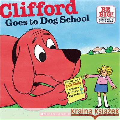 Clifford Goes to Dog School Norman Bridwell 9780613455800 Tandem Library