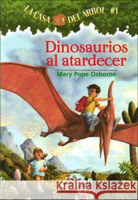 Dinosaurios Al Atardecer (Dinosaurs Before Dark) M. Osborne 9780613644860 Topeka Bindery