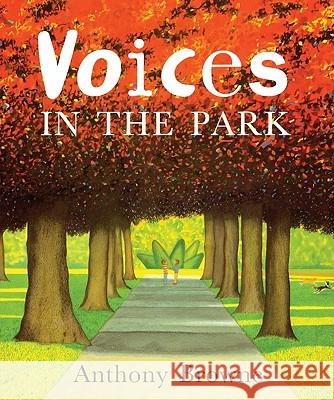 Voices in the Park Anthony Browne 9780613751414 Tandem Library