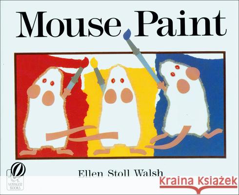 Mouse Paint Ellen Stoll Walsh 9780613925020 Topeka Bindery