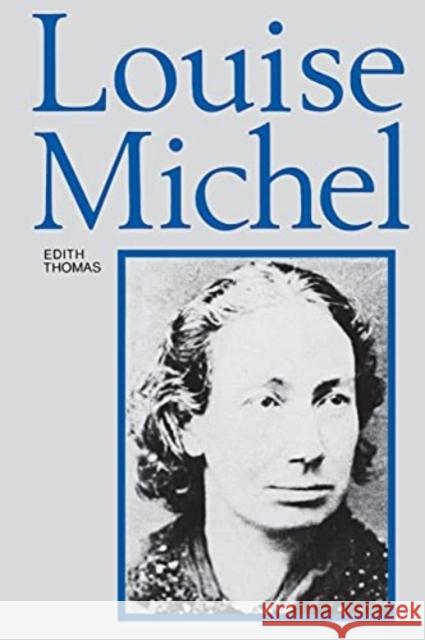 Louise Michel Edith Thomas Penelope Williams 9780614038880 Black Rose Books