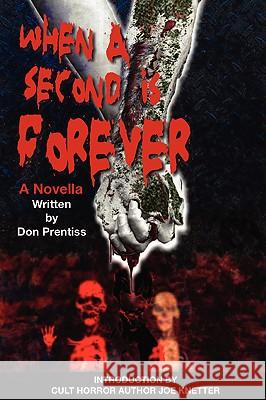 When A Second Is Forever Don Prentiss 9780615135229 Leather Jacket Buddha Pub