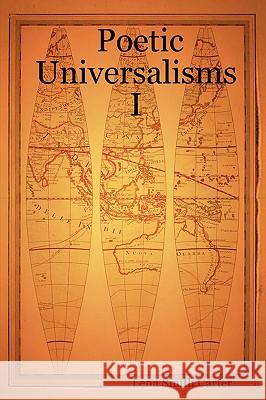 Poetic Universalisms I Lena Smith Carter 9780615136530