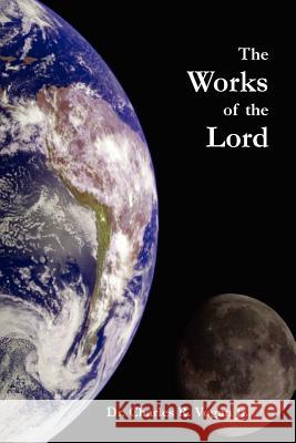 The Works of the Lord Dr. Charles Vogan 9780615139340 Ravenbrook Publishers