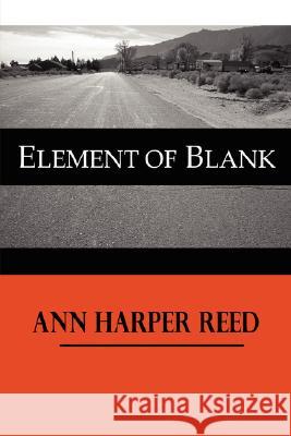 Element of Blank Ann, Reed 9780615141947