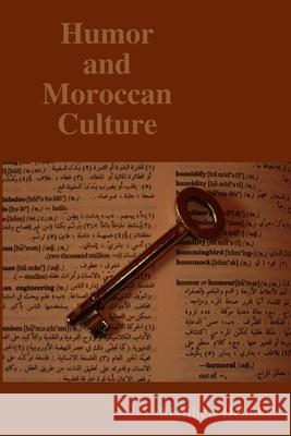 Humor and Moroccan Culture Matthew, Helmke 9780615142845