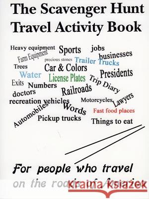 The Scavenger Hunt Travel Activity Book Richard Kirchmeyer 9780615143392 Richard Kirchmeyer