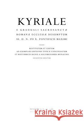 Kyriale Romanum (1961) Roman Rite 9780615146348 Ex Fontibus Company