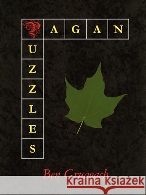 Pagan Puzzles Ben Gruagach 9780615148281 WitchGrotto Press