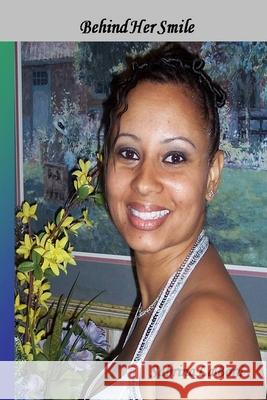Behind Her Smile Sabrina LaBord 9780615148953 Sabrina LaBord