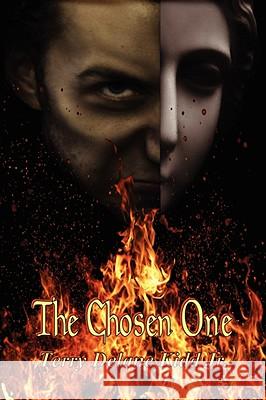 The Chosen One Terry Delane Kidd Jr 9780615149608