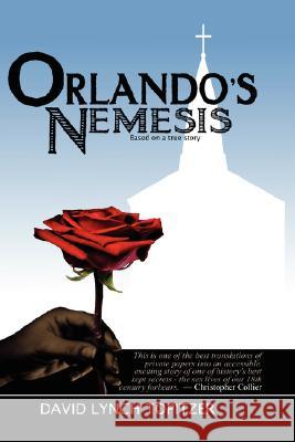 Orlando's Nemesis David Topitzer 9780615153049 New Road Press or David Topitzer
