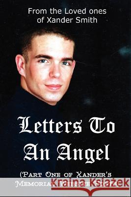 Letters To An Angel Xander Smith 9780615153322 Wilma Smith